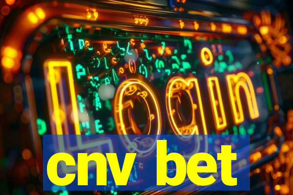 cnv bet